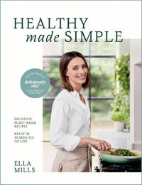 Cover image for Deliciously Ella Healthy Made Simple