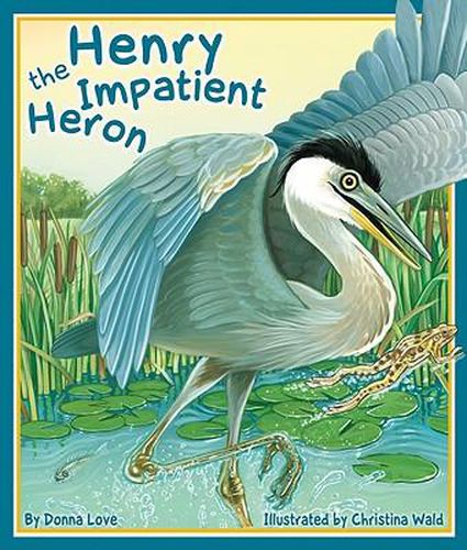 Cover image for Henry the Impatient Heron