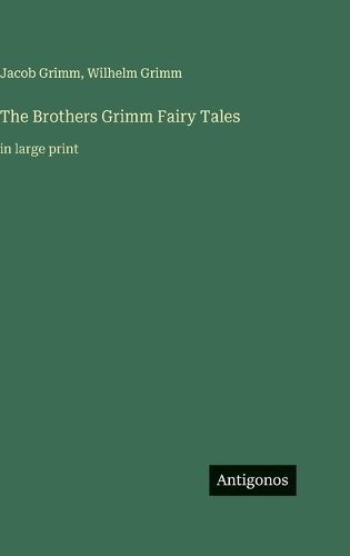Cover image for The Brothers Grimm Fairy Tales