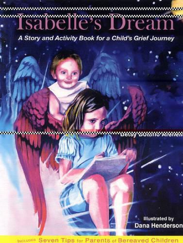 Cover image for Isabelle's Dream: A Story and Activity Book for a Child's Grief Journey