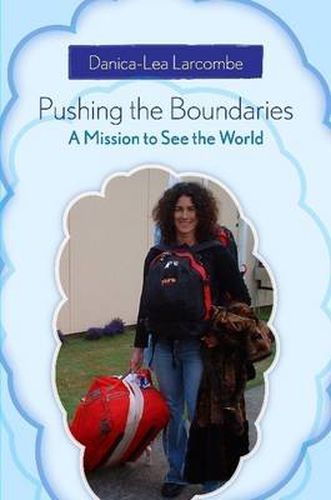 Cover image for Pushing the Boundaries: A Mission to See the World