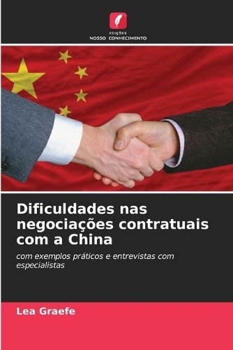 Cover image for Dificuldades nas negociacoes contratuais com a China
