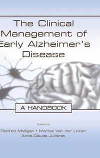 Cover image for The Clinical Management of Early Alzheimer's Disease: A Handbook