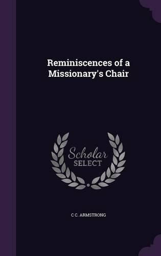 Cover image for Reminiscences of a Missionary's Chair