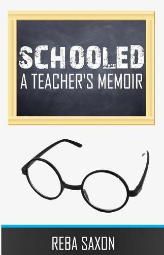 Cover image for Schooled: A Teacher's Memoir