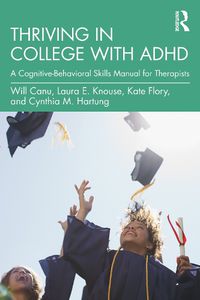 Cover image for Thriving in College with ADHD