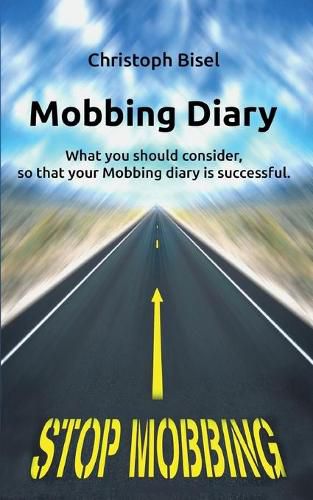 Cover image for Mobbing Diary: What you should consider, so that your Mobbing diary is successful