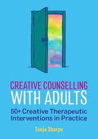 Cover image for Creative Counselling with Adults