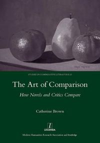 Cover image for The Art of Comparison: How Novels and Critics Compare