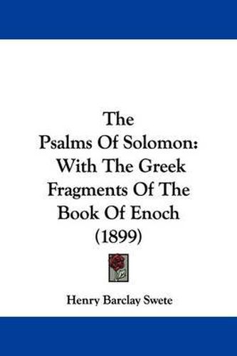 Cover image for The Psalms of Solomon: With the Greek Fragments of the Book of Enoch (1899)