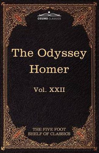 Cover image for The Odyssey of Homer: The Five Foot Shelf of Classics, Vol. XXII (in 51 Volumes)