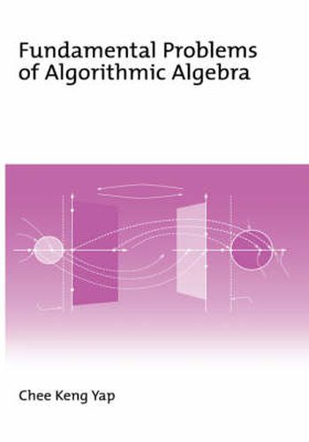 Cover image for Fundamental Problems of Algorithmic Algebra