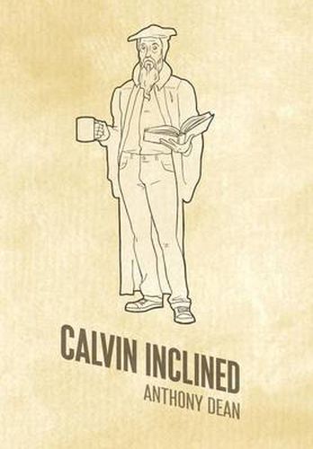 Cover image for Calvin Inclined: A Conversation About Calvinism