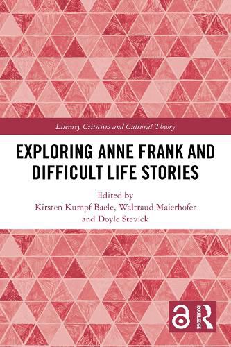 Cover image for Exploring Anne Frank and Difficult Life Stories