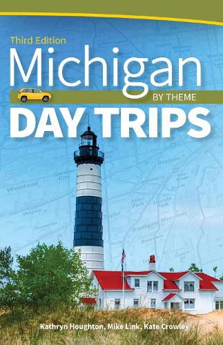 Cover image for Michigan Day Trips by Theme