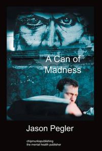 Cover image for A Can of Madness: Hardback Edition