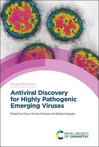 Cover image for Antiviral Discovery for Highly Pathogenic Emerging Viruses