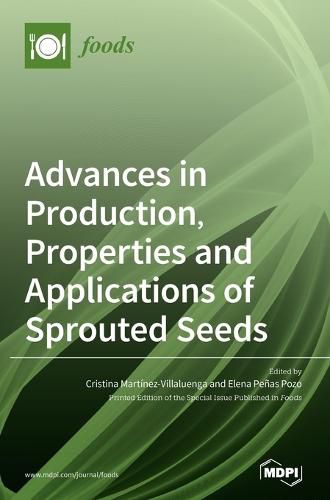 Cover image for Advances in Production, Properties and Applications of Sprouted Seeds