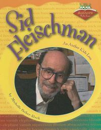 Cover image for Sid Fleischman: An Author Kids Love