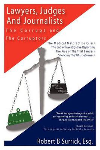 Cover image for Lawyers, Judges and Journalists: the Corrupt and the Corruptors