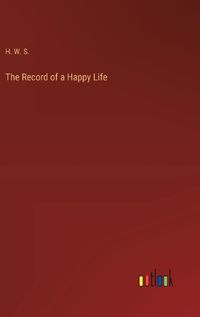 Cover image for The Record of a Happy Life