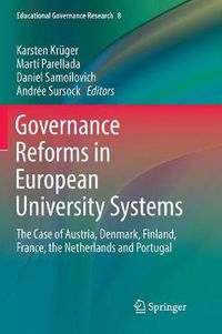 Cover image for Governance Reforms in European University Systems: The Case of Austria, Denmark, Finland, France, the Netherlands and Portugal