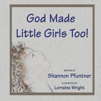 Cover image for God Made Little Girls Too