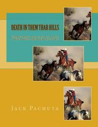 Cover image for Death in Them Thar Hills: Everything you need to host a Wild West Murder Mystery!