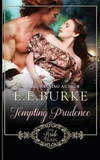 Cover image for Tempting Prudence: Book 3, The Bride Train