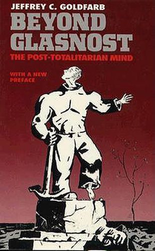 Cover image for Beyond Glasnost: Post-totalitarian Mind