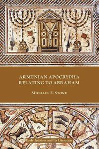 Cover image for Armenian Apocrypha Relating to Abraham