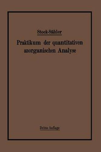 Cover image for Praktikum Der Quantitativen Anorganischen Analyse