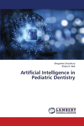 Artificial Intelligence in Pediatric Dentistry