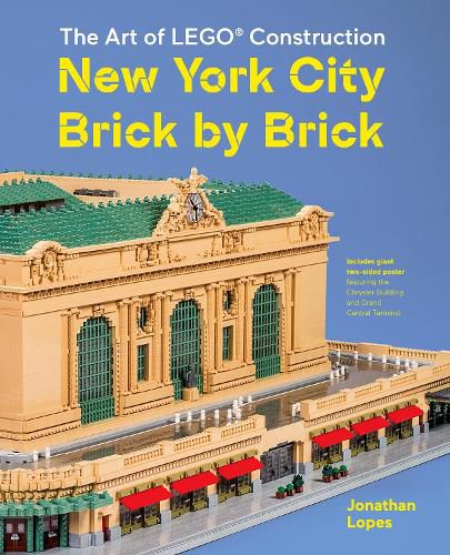 Cover image for The Art of LEGO Construction: New York City Brick by Brick