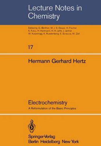 Electrochemistry: A Reformulation of the Basic Principles