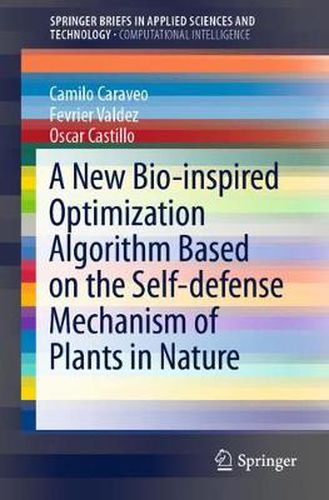 Cover image for A New Bio-inspired Optimization Algorithm Based on the Self-defense Mechanism of Plants in Nature