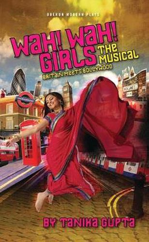 Cover image for Wah! Wah! Girls: A British Bollywood Musical