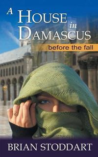 Cover image for A House in Damascus