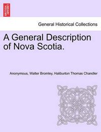 Cover image for A General Description of Nova Scotia.