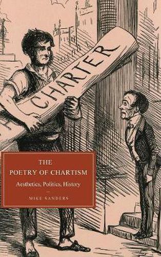 Cover image for The Poetry of Chartism: Aesthetics, Politics, History