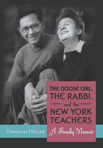Cover image for The Goose Girl, the Rabbi, and the New York Teachers