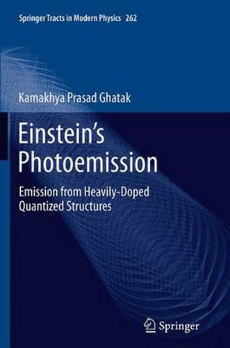 Cover image for Einstein's Photoemission: Emission from Heavily-Doped Quantized Structures