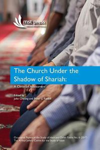 Cover image for The Church under the Shadow of Shariah: A Christian Assessment