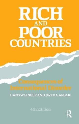 Cover image for Rich and Poor Countries: Consequences of International Economic Disorder