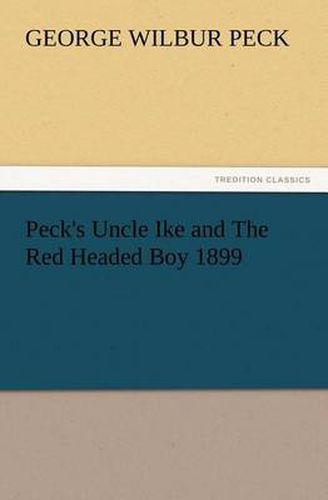 Cover image for Peck's Uncle Ike and The Red Headed Boy 1899