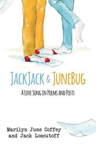 Cover image for JackJack & JuneBug: A Love Song in Poems and Posts