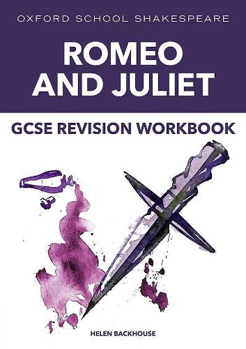 Cover image for Oxford School Shakespeare: GCSE: GCSE Romeo & Juliet Revision Workbook