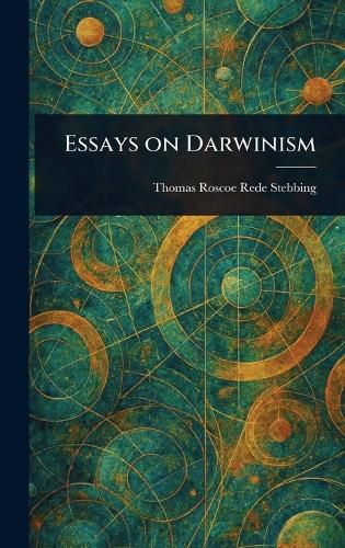 Cover image for Essays on Darwinism