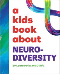 Cover image for A Kids Book About Neurodiversity