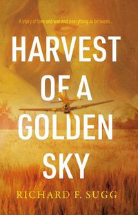 Cover image for Harvest of a Golden Sky